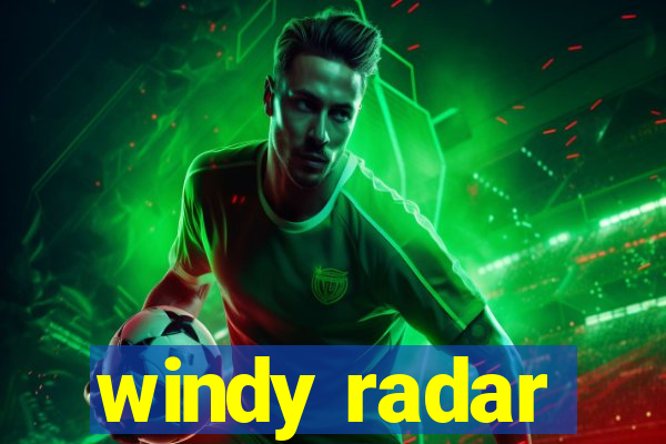 windy radar